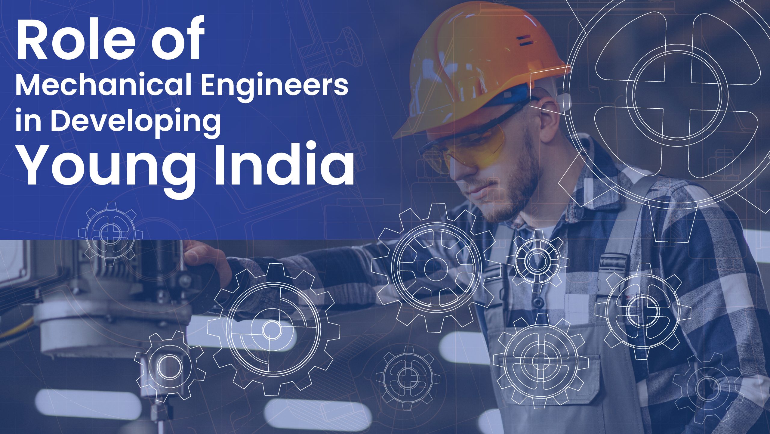 Role of Mechanical Engineers in Developing Young India. New Horizon