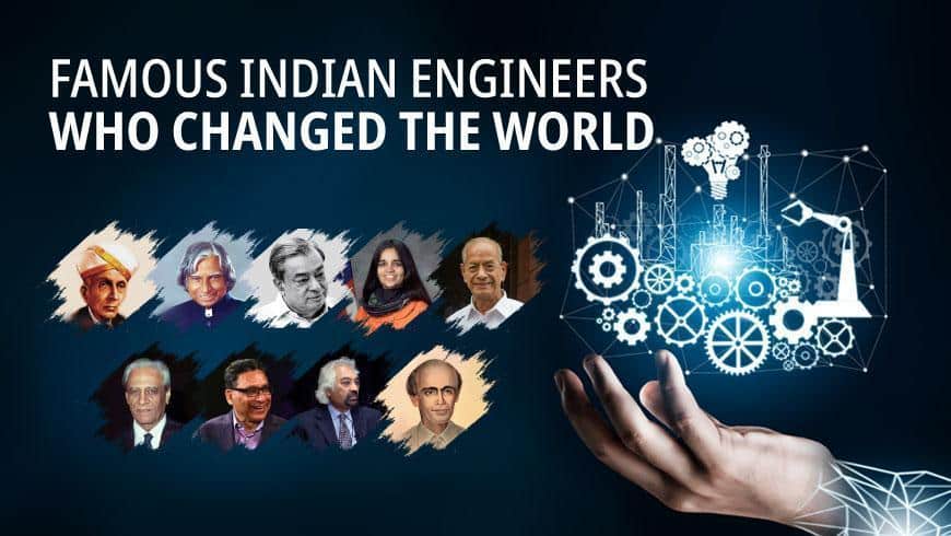 Famous Indian Engineers Who Changed the World