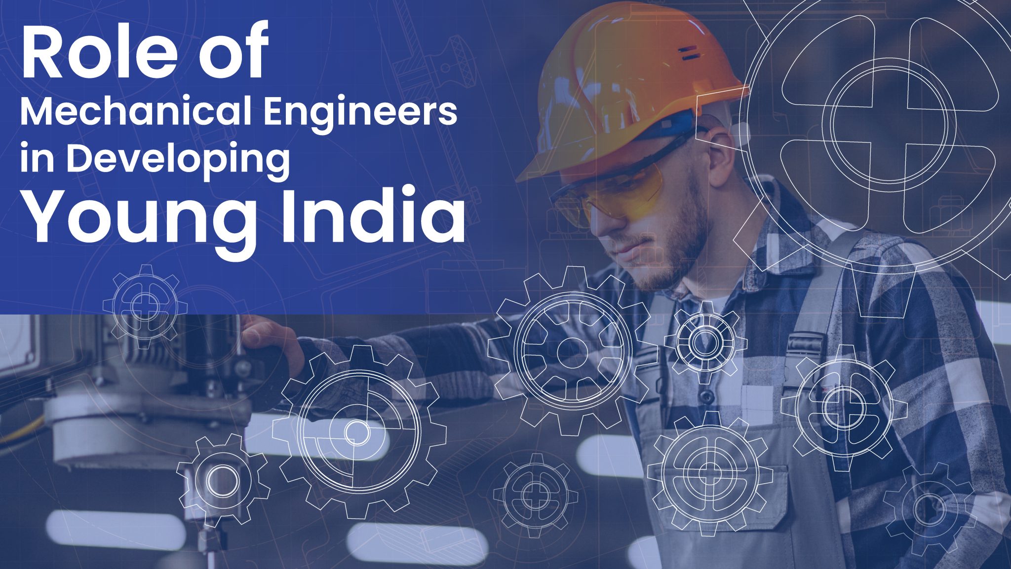Role of Mechanical Engineers in Developing Young India