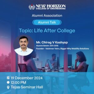 Life After College: Alumni Talk with Chirag V Kashyap at NHCE